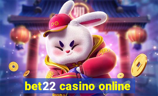 bet22 casino online