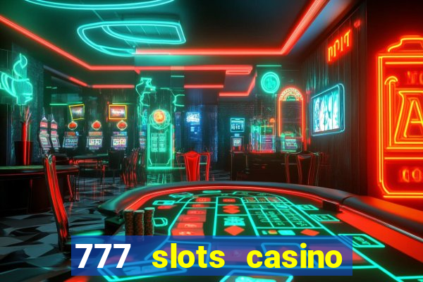 777 slots casino by dragonplay