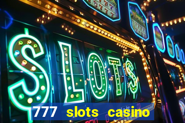 777 slots casino by dragonplay