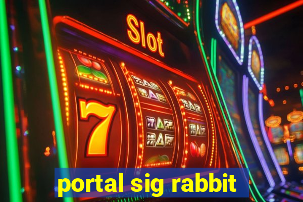 portal sig rabbit