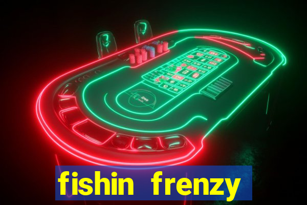 fishin frenzy fortune spins slot free play