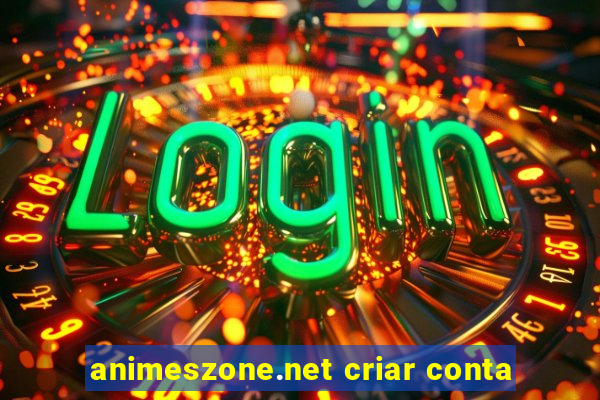 animeszone.net criar conta