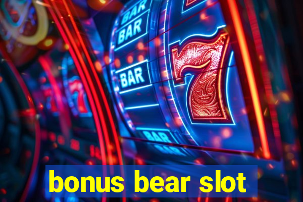 bonus bear slot