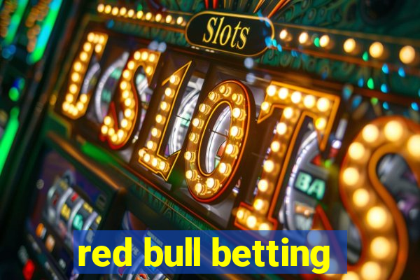 red bull betting