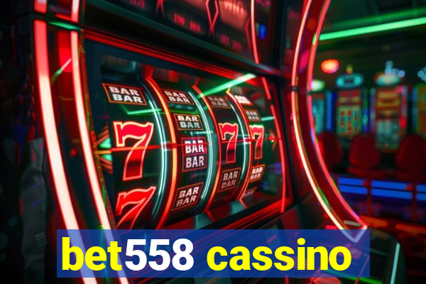 bet558 cassino