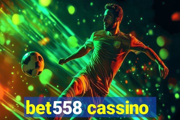 bet558 cassino