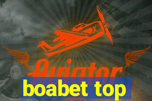 boabet top