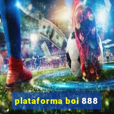 plataforma boi 888