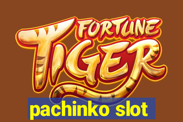 pachinko slot