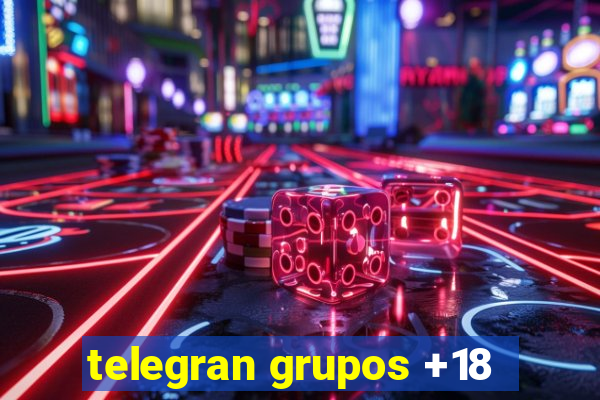 telegran grupos +18