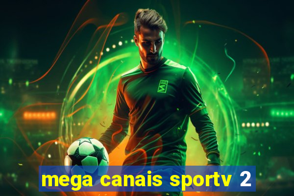 mega canais sportv 2