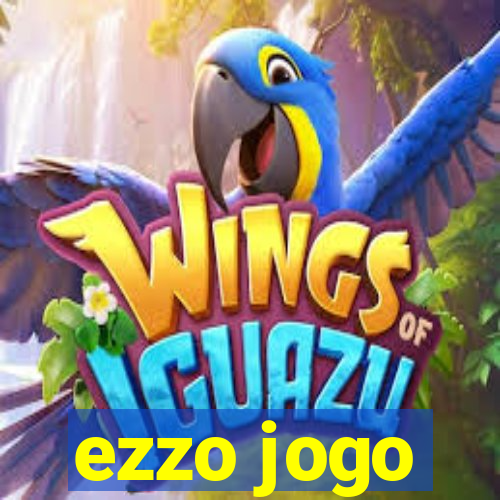 ezzo jogo