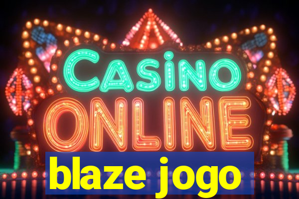 blaze jogo