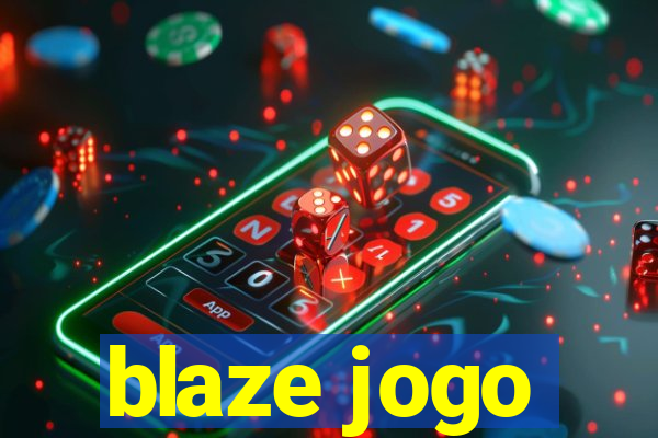 blaze jogo