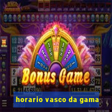 horario vasco da gama