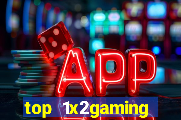 top 1x2gaming online slot sites