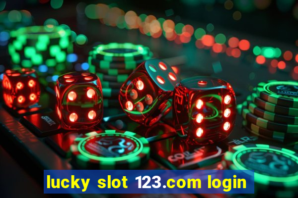 lucky slot 123.com login