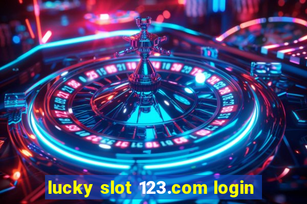 lucky slot 123.com login