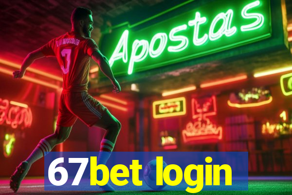 67bet login