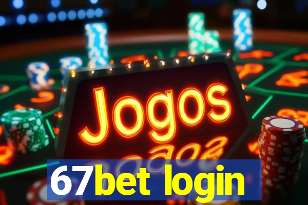 67bet login