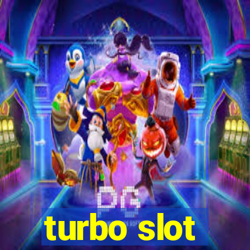 turbo slot