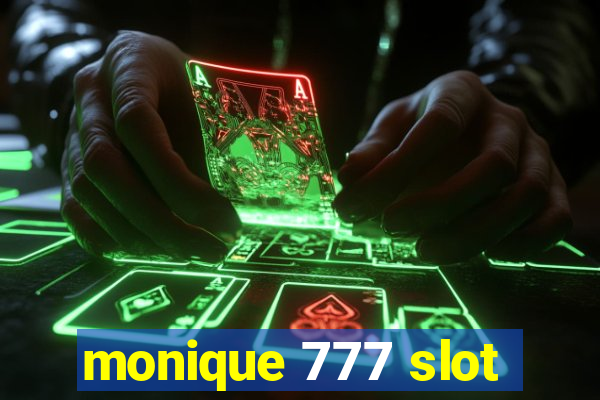 monique 777 slot