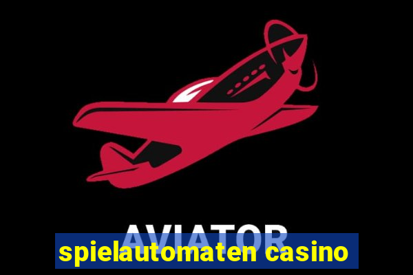 spielautomaten casino