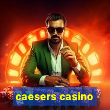 caesers casino