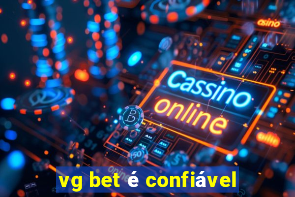 vg bet é confiável