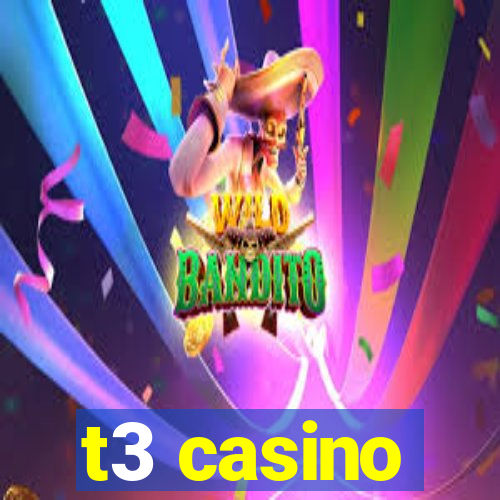 t3 casino