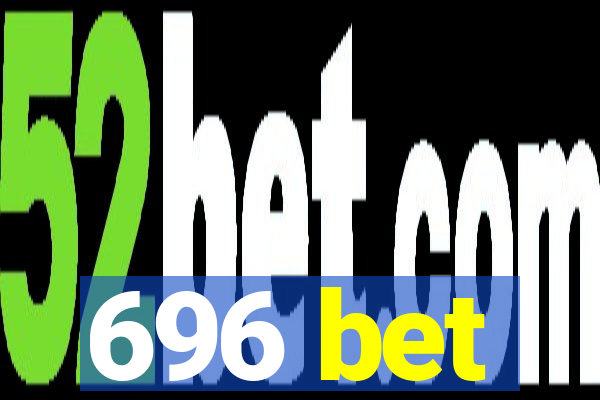 696 bet