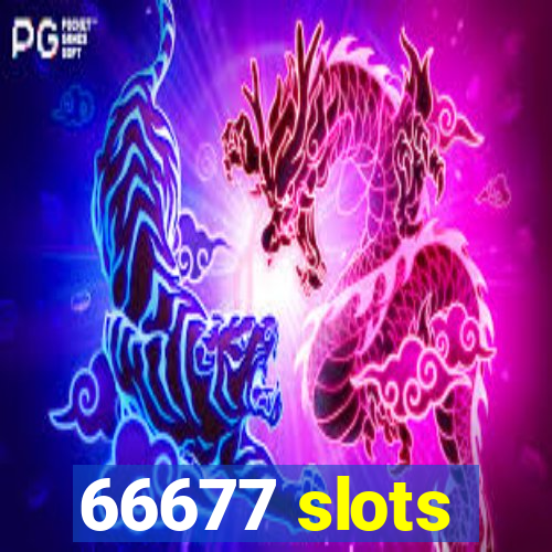 66677 slots