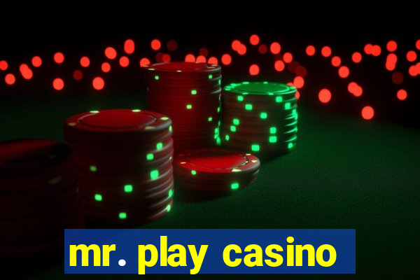 mr. play casino