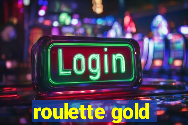 roulette gold