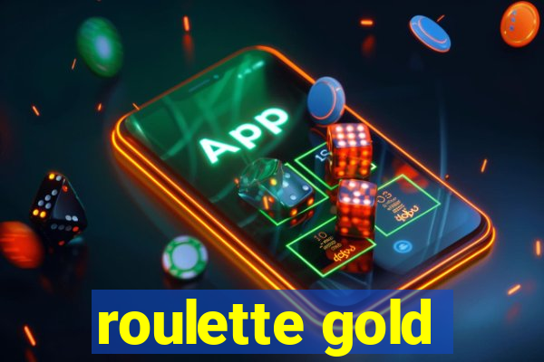 roulette gold