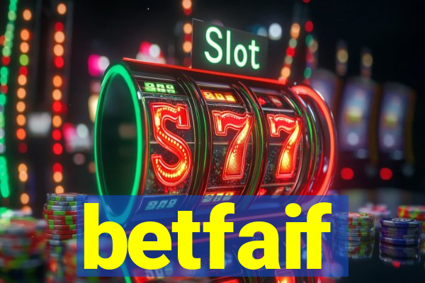 betfaif