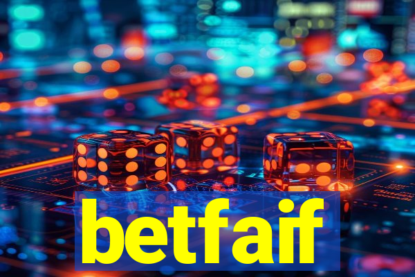 betfaif