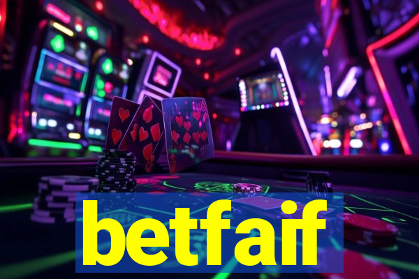 betfaif