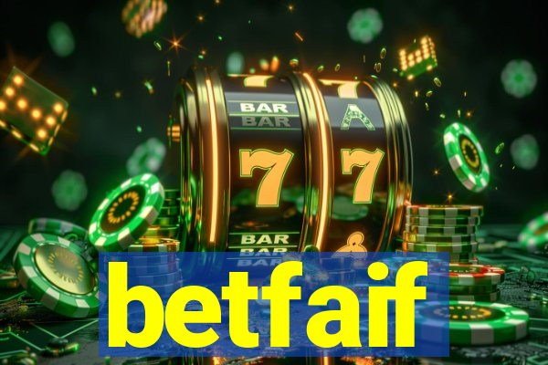 betfaif