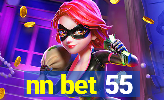 nn bet 55