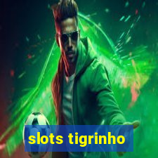 slots tigrinho