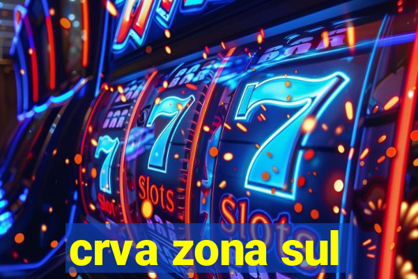 crva zona sul