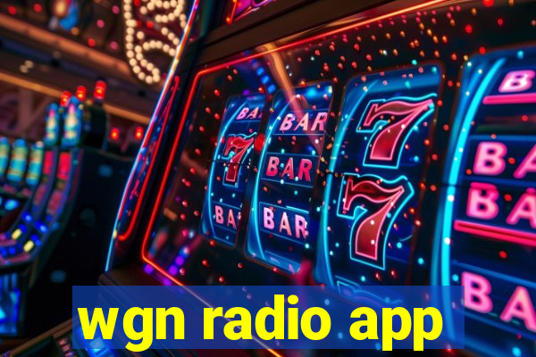 wgn radio app