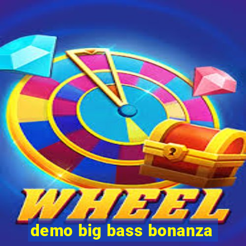 demo big bass bonanza