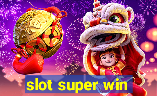 slot super win