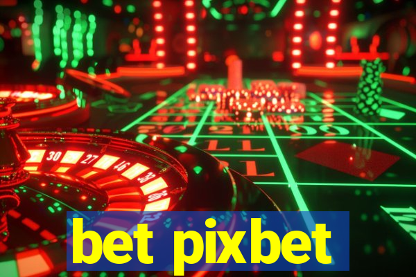 bet pixbet