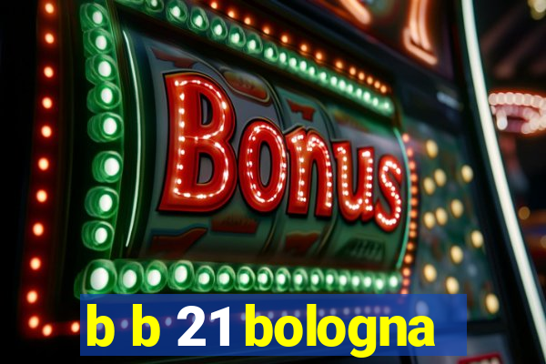 b b 21 bologna