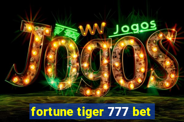 fortune tiger 777 bet