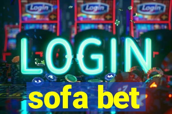 sofa bet