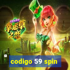 codigo 59 spin